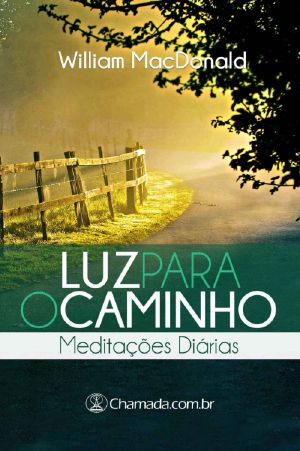 Luz Para O Caminho - Meditações Diárias