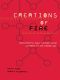 Creations of Fire