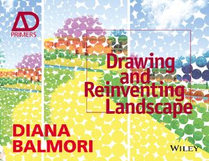 Drawing and Reinventing Landscape, AD Primer