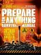 Outdoor Life Prepare for Anything Survival Manual