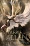 Faerie Fallen (Feathered Fae Book 1)