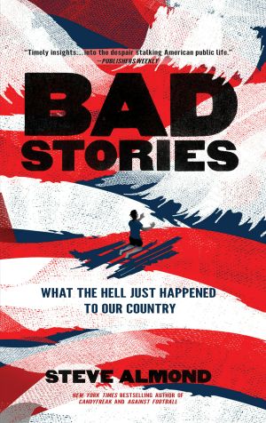 Bad Stories