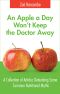 An Apple a Day Won't Keep the Doctor Away