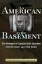 An American in the Basement