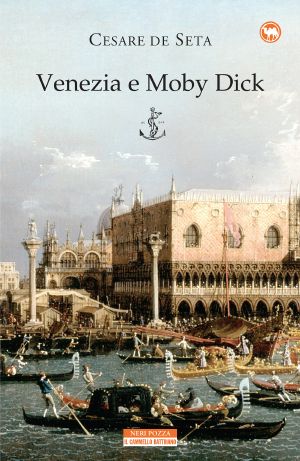 Venezia e Moby Dick