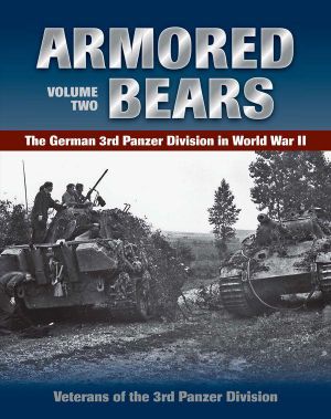 Armored Bears · Vol. 2, the German 3rd Panzer Division in World War II