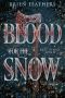 Blood for the Snow