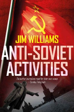 Anti-Soviet Activities · A Pyotr Kirov Detective Novel