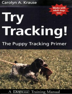 Try Tracking! · The Puppy Tracking Primer