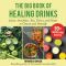 The Big Book of Healing Drinks