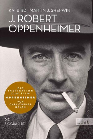 J. Robert Oppenheimer - Die Biographie