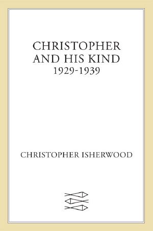 Christopher and His Kind · A Biography