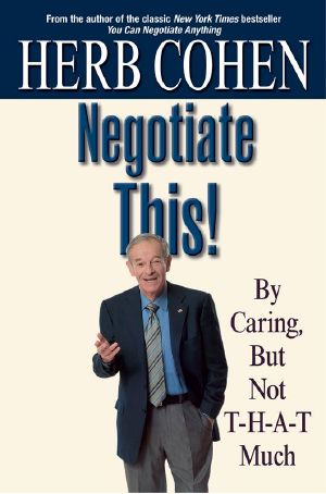 Negotiate This! · by Caring, but Not T-H-A-T Much