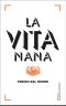 La Vita Nana