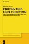 Erkenntnis und Funktion · Zur Vollständigkeit der Urteilstafel und Einheit des kantischen Systems