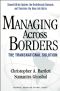 Managing Across Borders · the Transnational Solution