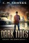 Escape The Dark (Book 1): Dark Tides