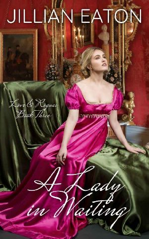 A Lady in Waiting (Love and Rogues Book 3)