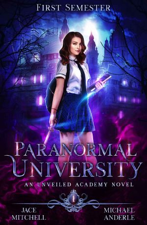 Paranormal University · First Semester · an Unveiled Academy Novel