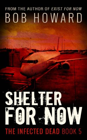 The Infected Dead (Book 5): Shelter for Now