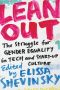 Lean Out · The Struggle for Gender Equality in Tech and Start-Up Culture