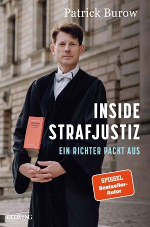 Inside Strafjustiz · Ein Richter packt aus
