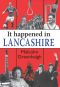 It Happened in Lancashire