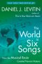 The World in Six Songs