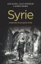 Syrie · Anatomie D'Une Guerre Civile