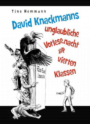 David Knackmanns unglaubliche Vorlesenacht der vierten Klassen