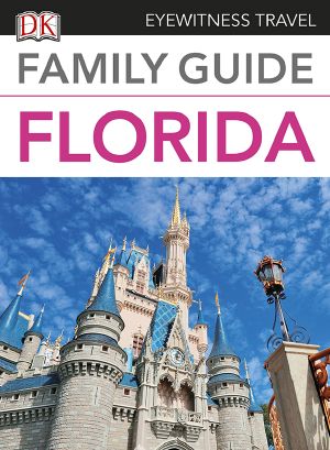 Eyewitness Travel Family Guide Florida