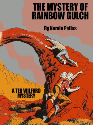 The Mystery of Rainbow Gulch