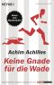 Keine Gnade für die Wade · Neues vom Wunderläufer