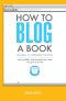 How to Blog a Book