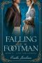 Falling for a Footman