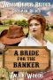 Mail Order Brides · A Bride for the Banker (Bozeman Brides Book 1)