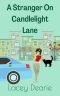 A Stranger On Candlelight Lane: A Cozy Cat Mystery Novel Set In The Scottish Highlands (The Candlelight Lane Mysteries Book 1)