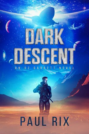 Dark Descent: An Oz Garrett Novel