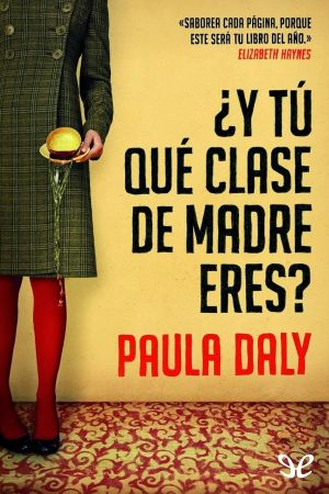 ¿Y tú qué clase de madre eres?