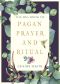 The Big Book of Pagan Prayer and Ritual