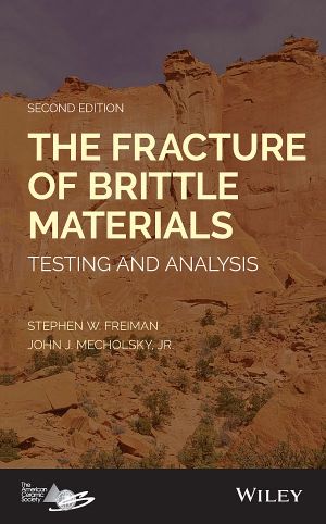 The Fracture of Brittle Materials, Second Edition, Testing and Analysis