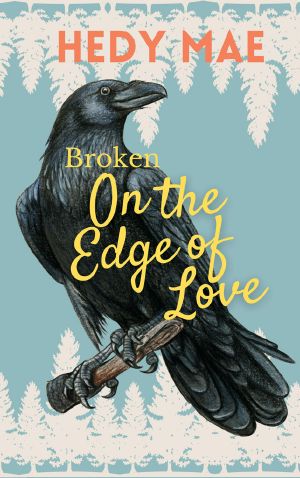 Broken · On the Edge of Love