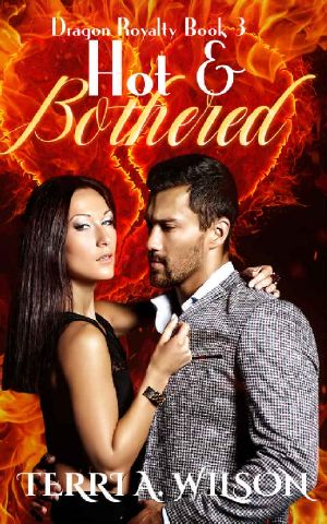 Hot & Bothered · A Tribe of Hecate Story (Dragon Royalty Book 3)