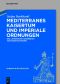 Mediterranes Kaisertum und imperiale Ordnungen · Das lateinische Kaiserreich von Konstantinopel