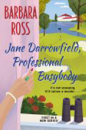 Jane Darrowfield, Professional Busybody (A Jane Darrowfield Mystery Book 1)