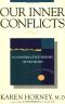 Our Inner Conflicts · A Constructive Theory of Neurosis