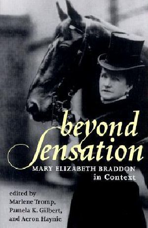 Beyond Sensation · Mary Elizabeth Braddon in Context