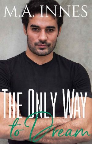 The Only Way to Dream (The Mechanics of Love Book 3)