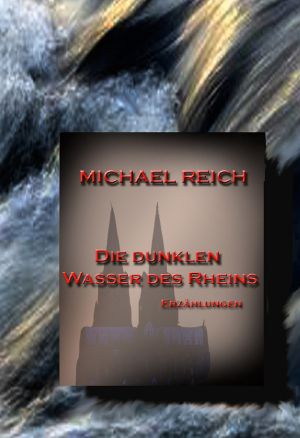 Die dunklen Wasser des Rheins