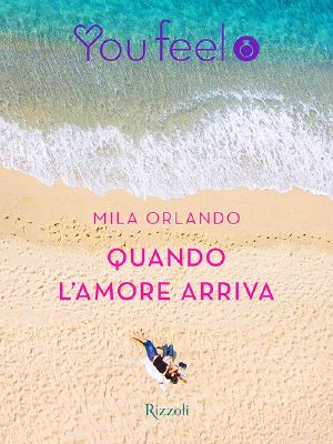 Quando L’amore Arriva (Youfeel)